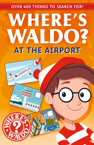 Where's Waldo? At the Airport: A Spot and Find Field Guide (Where's Waldo? Spot and Find Field Guides) book cover by Candlewick Press