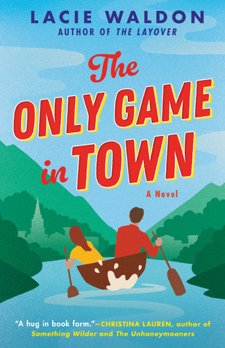 The Only Game in Town book cover by Lacie Waldon