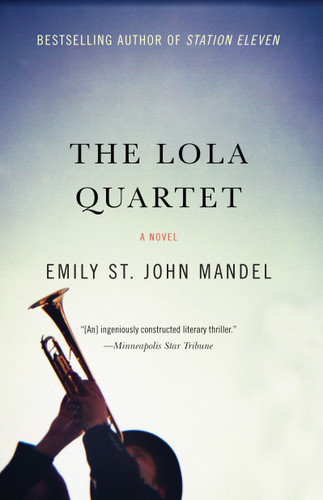 The Lola Quartet: A Novel book cover by Emily St. John Mandel