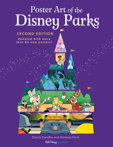 Poster Art of the Disney Parks, Second Edition (Disney Editions Deluxe) book cover by Danny Handke