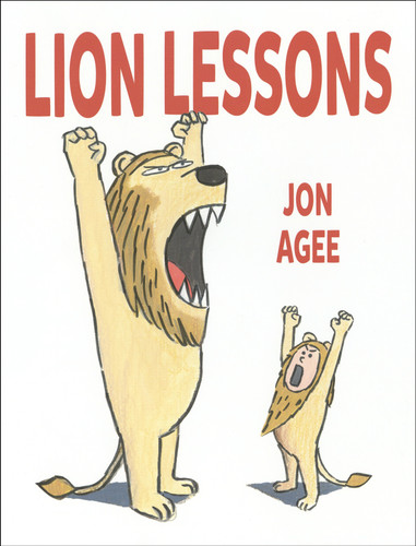 Lion Lessons book cover by Jon Agee