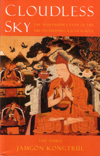 Cloudless Sky: The Mahamudra Path of the Tibetan Buddhist Kagyu School book cover by The Third Jamgon Kongtrul