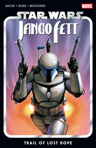 Star Wars: Jango Fett - Trail Of Lost Hope (STAR WARS: JANGO FETT) book cover by Ethan Sacks