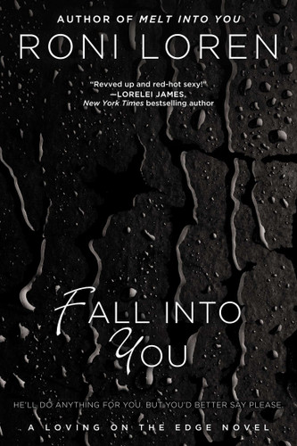 Fall Into You (A Loving on the Edge Novel) book cover by Roni Loren