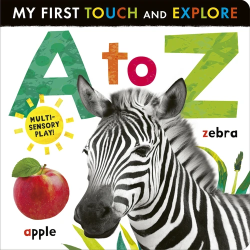A to Z: My First Touch and Explore: Multi-sensory play! (My First) book cover by Tiger Tales