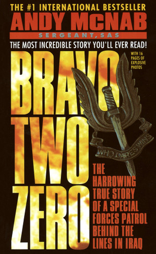 Bravo Two Zero: The Harrowing True Story of a Special Forces Patrol Behind the Lines in Iraq book cover by Andy McNab