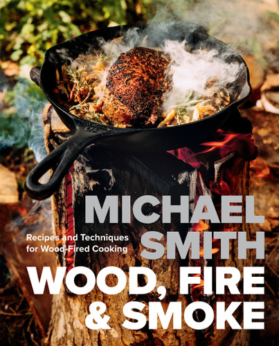 Wood, Fire & Smoke: Recipes and Techniques for Wood-Fired Cooking book cover by Michael Smith