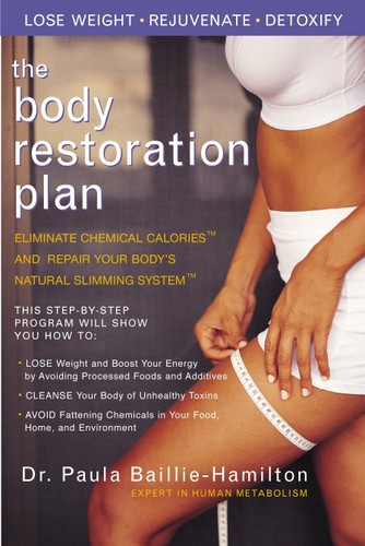 The Body Restoration Plan: Eliminate Chemical Calories and Repair Your Body's Natural Slimming System book cover by Paula Baillie-Hamilton