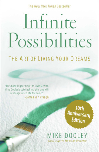 Infinite Possibilities (10th Anniversary) book cover by Mike Dooley