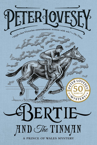 Bertie and the Tinman (A Prince of Wales Mystery) book cover by Peter Lovesey