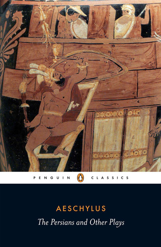 The Persians and Other Plays book cover by Aeschylus