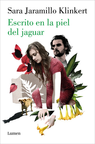 Escrito en la piel del jaguar / Written on the Jaguar's Skin book cover by Sara Jaramillo Klinkert