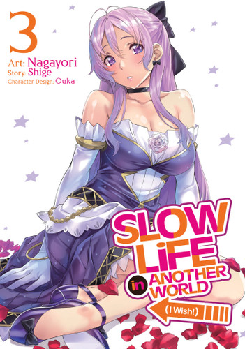 Slow Life In Another World (I Wish!) (Manga) Vol. 3 (Slow Life In Another World (I Wish!) (Manga)) book cover by Shige