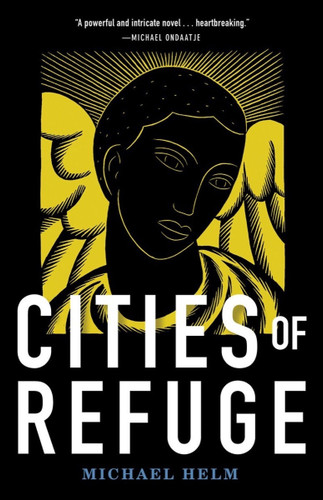 Cities of Refuge: A Novel book cover by Michael Helm