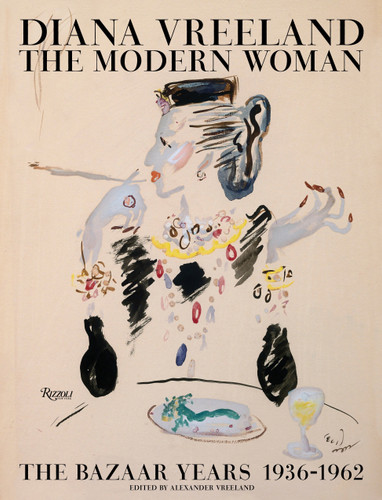 Diana Vreeland: The Modern Woman: The Bazaar Years, 1936-1962 book cover by 