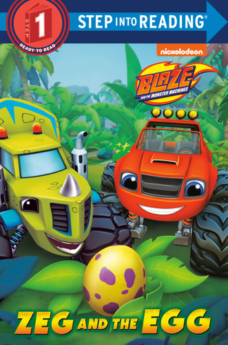Zeg and the Egg (Blaze and the Monster Machines) (Step into Reading, Step 1) book cover by Mary Tillworth