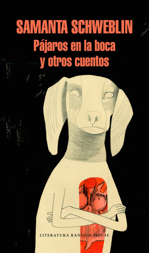 Pájaros en la boca y otros cuentos / Mouthful of Birds book cover by Samanta Schweblin