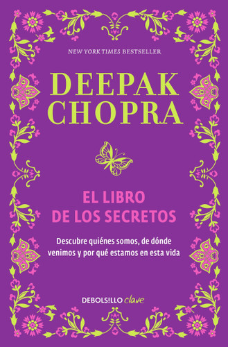 El libro de los secretos / The Book of Secrets: Unlocking the Hidden Dimensions of Your Life book cover by Deepak Chopra, M.D.