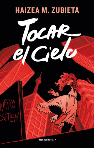 Tocar el cielo/ Touching Heaven book cover by Haizea M. Zubieta