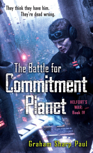 Helfort's War Book 4: The Battle for Commitment Planet (Helfort's War) book cover by Graham Sharp Paul