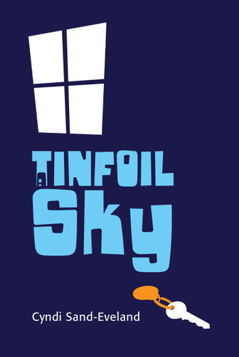 A Tinfoil Sky book cover by Cyndi Sand-Eveland