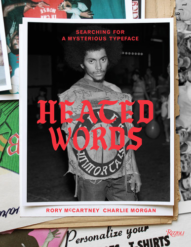 Heated Words: Searching for a Mysterious Typeface book cover by Rory McCartney, Charlie Morgan