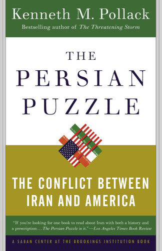 The Persian Puzzle: The Conflict Between Iran and America book cover by Kenneth Pollack