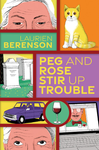 Peg and Rose Stir Up Trouble (A Senior Sleuths Mystery) book cover by Laurien Berenson
