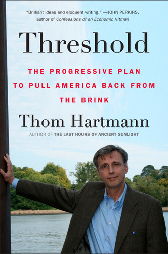 Threshold: The Progressive Plan to Pull America Back from the Brink book cover by Thom Hartmann
