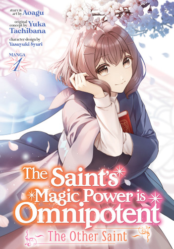 The Saint's Magic Power is Omnipotent: The Other Saint (Manga) Vol. 1 (The Saint's Magic Power is Omnipotent: The Other Saint (Manga)) book cover by Yuka Tachibana