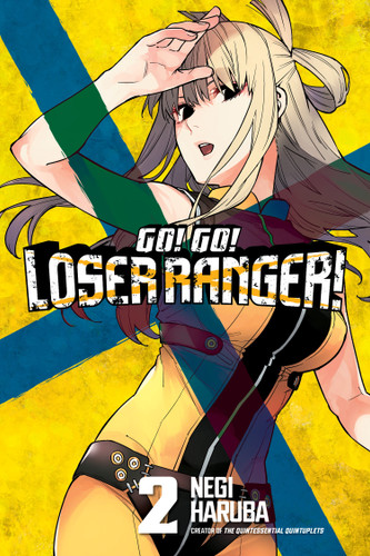 Go! Go! Loser Ranger! 2 (Go! Go! Loser Ranger!) book cover by Negi Haruba