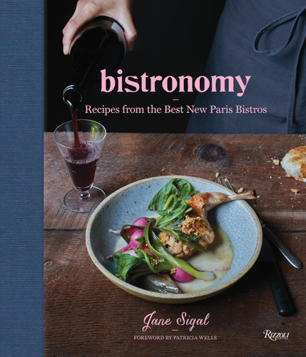 Bistronomy: Recipes from the Best New Paris Bistros book cover by Jane Sigal