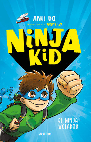 El Ninja volador / Flying Ninja! (Ninja Kid) book cover by Anh Do