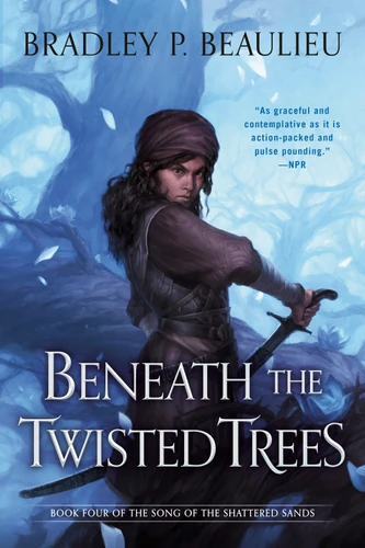Beneath the Twisted Trees (Song of Shattered Sands) book cover by Bradley P. Beaulieu