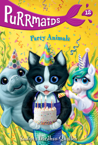 Purrmaids #12: Party Animals (Purrmaids) book cover by Sudipta Bardhan-Quallen