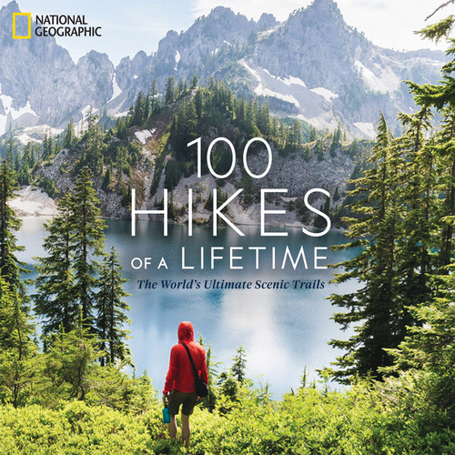 100 Hikes of a Lifetime: The World's Ultimate Scenic Trails (100 of a Lifetime) book cover by Kate Siber
