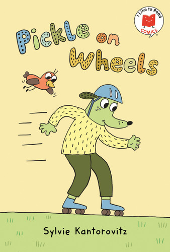 Pickle on Wheels (I Like to Read Comics) book cover by Sylvie Kantorovitz