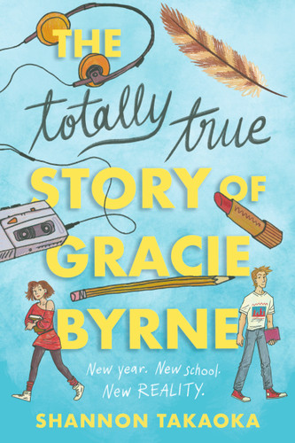 The Totally True Story of Gracie Byrne book cover by Shannon Takaoka