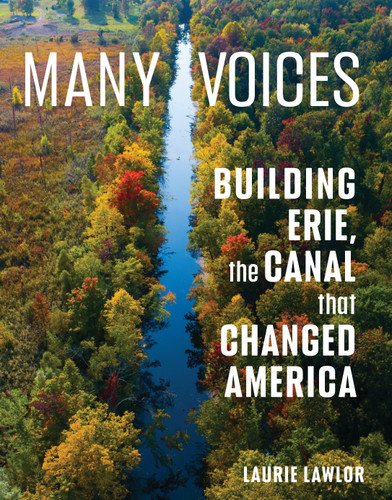 Many Voices: Building Erie, The Canal That Changed America book cover by Laurie Lawlor