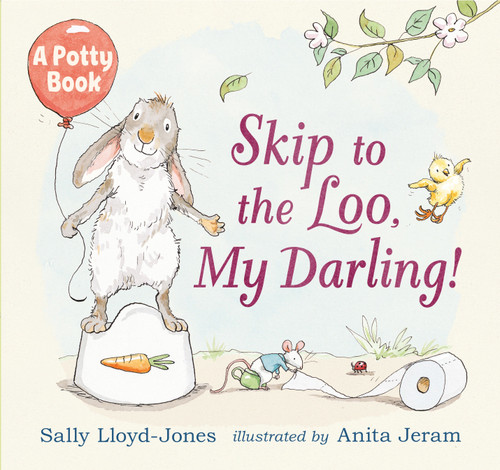 Skip to the Loo, My Darling! A Potty Book book cover by Sally Lloyd-Jones