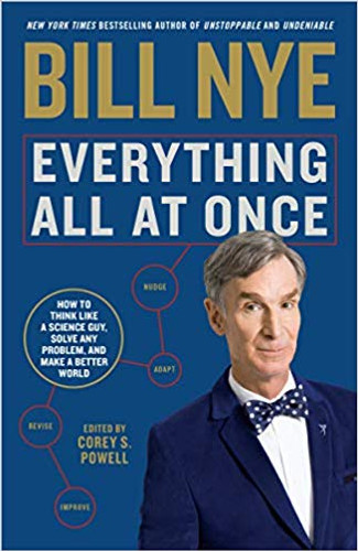 Everything All at Once: How to Think Like a Science Guy, Solve Any Problem, and Make a Better World Cover