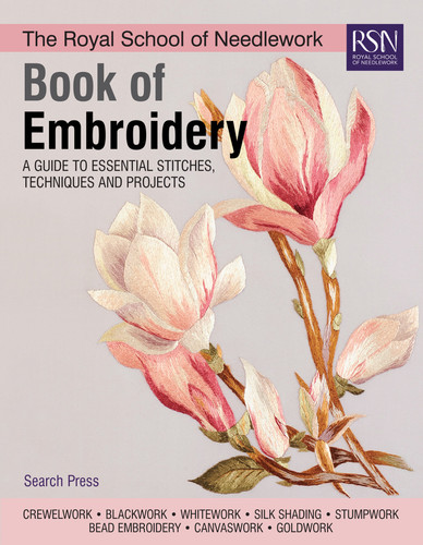 The Royal School of Needlework Book of Embroidery: A Guide To Essential Stitches, Techniques And Projects book cover by Various