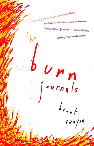The Burn Journals: A Memoir book cover by Brent Runyon
