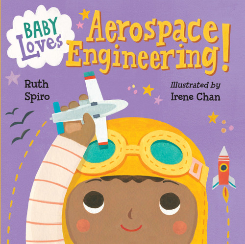 Baby Loves Aerospace Engineering! (Baby Loves Science) book cover by Ruth Spiro