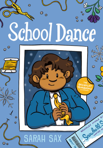 School Dance: (A Graphic Novel) (The Brinkley Yearbooks) book cover by Sarah Sax