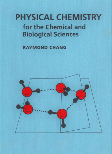 Physical Chemistry for the Chemical and Biological Sciences book cover by Raymond Chang