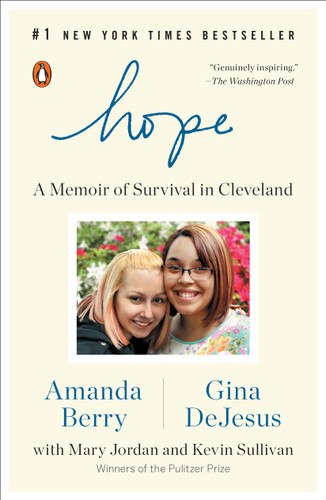 Hope: A Memoir of Survival in Cleveland book cover by Amanda Berry, Gina DeJesus, Mary Jordan, Kevin Sullivan