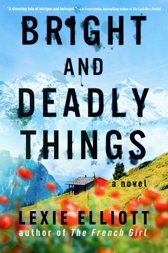 Bright and Deadly Things book cover by Lexie Elliott