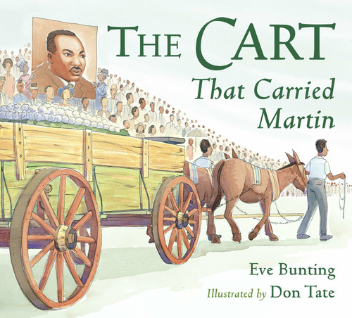 The Cart That Carried Martin book cover by Eve Bunting