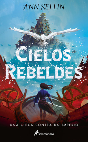 Cielos Rebeldes / Rebel Skies (Trilogía Cielos Rebeldes) book cover by Ann Sei Lin